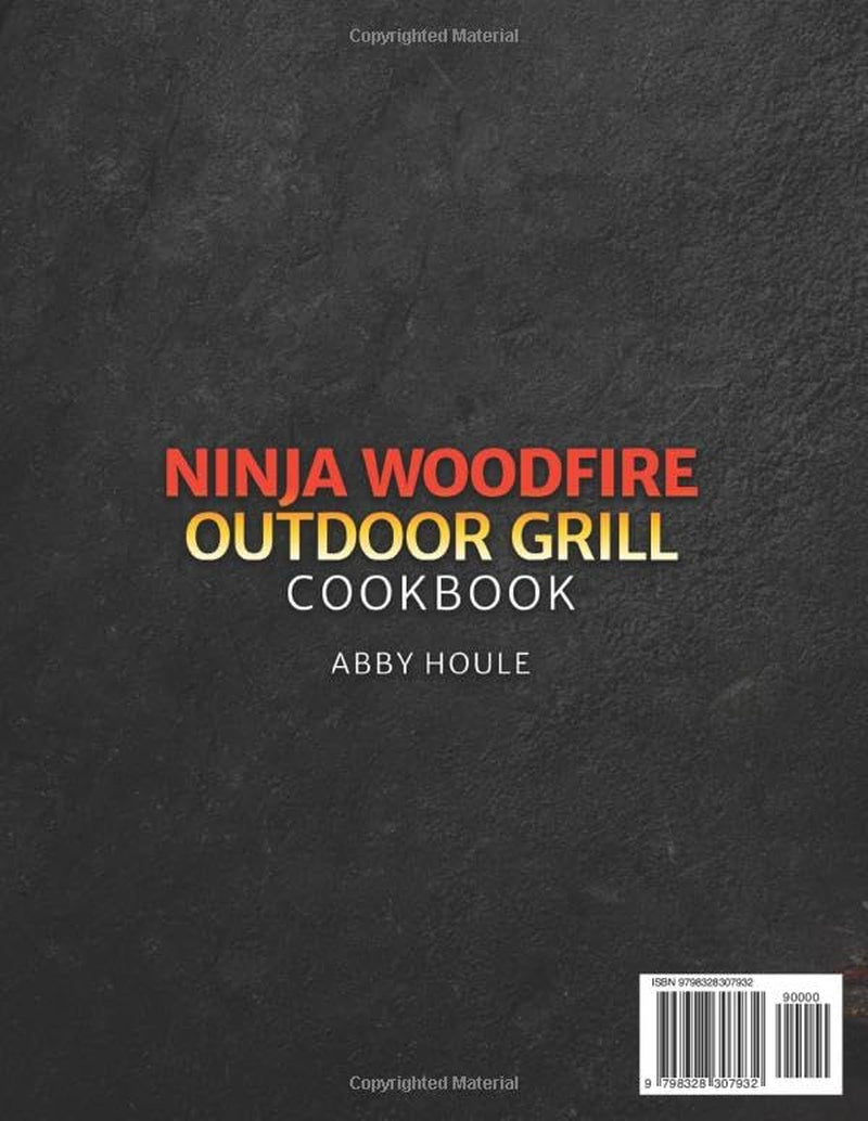 NINJA WOODFIRE OUTDOOR GRILL COOKBOOK: 1000 Days of Flavor-Packed Recipes. Master BBQ, Smoke, Grill, Bake, and More with Ease on Your Ninja Woodfire