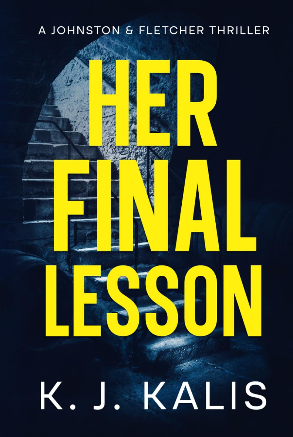 Her Final Lesson: A Johston & Fletcher Thriller