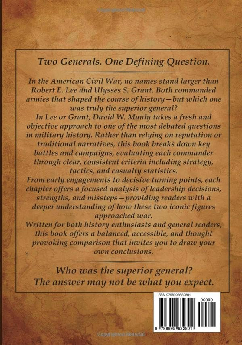 Lee or Grant: Who Was The Superior General Of The Civil War