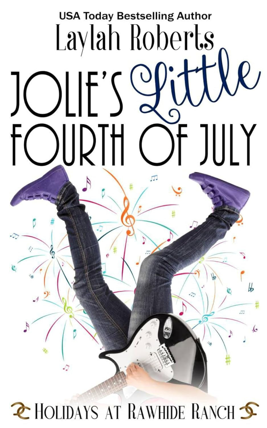 Jolie's Little Fourth of July: A Holidays at Rawhide Ranch Story