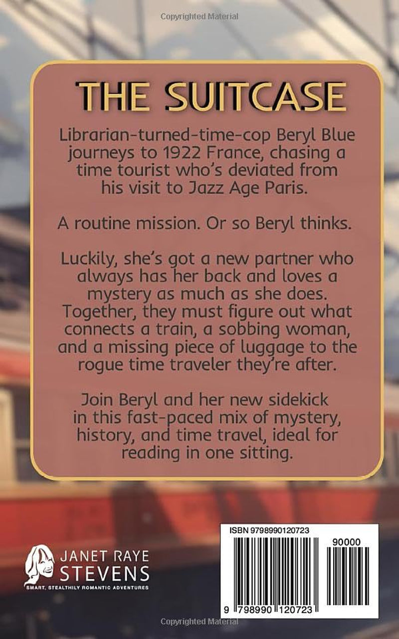 The Suitcase: A Beryl Blue, Time Cop Time Travel Mystery (The Beryl Blue, Time Cop Adventures in Time)