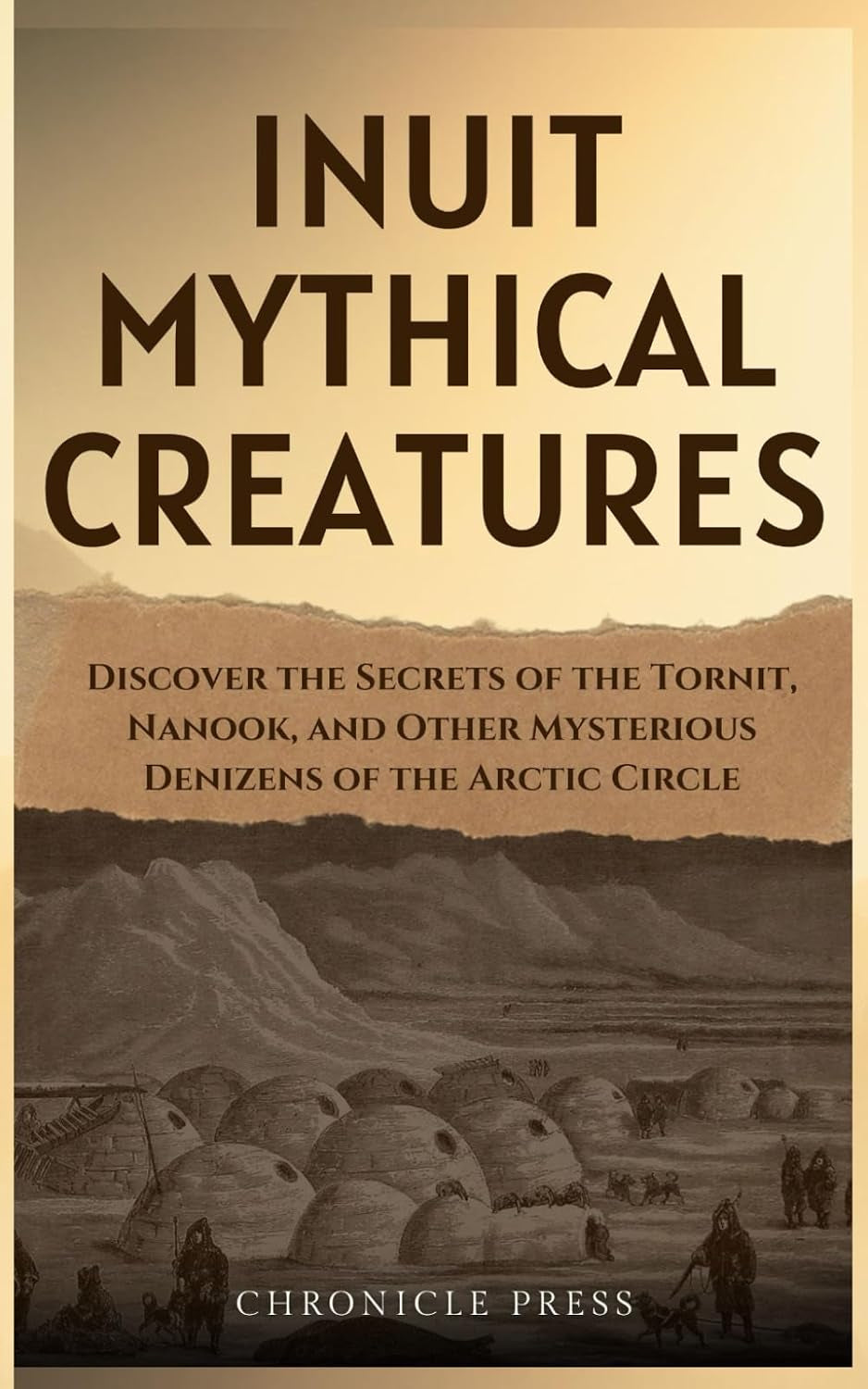Inuit Mythical Creatures: Journey Through Time with the Qallupilluit, Amarok, and the Creatures of Scottish Lore