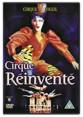 Cirque Due Soleil : La Cirque Reinvente [DVD] [2004]