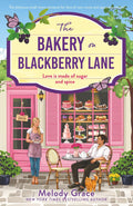 The Bakery on Blackberry Lane: The delicious small-town romance for fans of feel-good rom-coms and opposites attract! (Sweetbriar Cove)