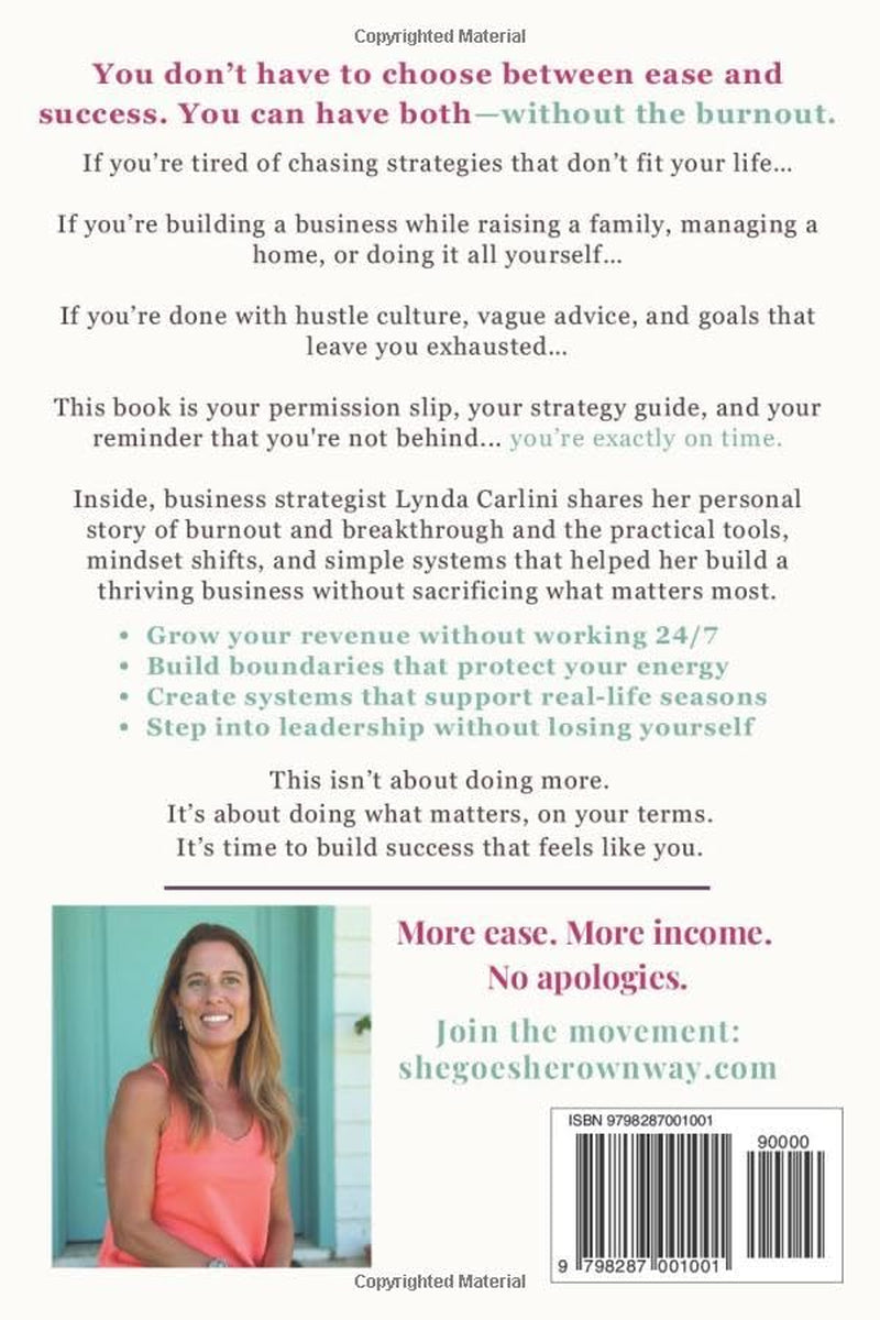 She Goes Her Own Way: For Women Building Businesses Without Burnout, Guilt, or the Rules That Don’t Serve Them