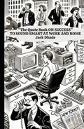 The Quote Book on Success to Sound Smart at Work and Home