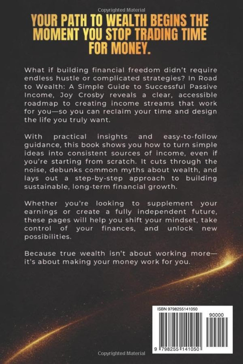 Road to Wealth: A Simple Guide to Successful Passive Income
