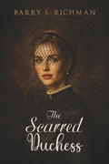 The Scarred Duchess: A Pride & Prejudice variation (The Bennet Sister Variations: A Pride & Prejudice-Inspired Series)