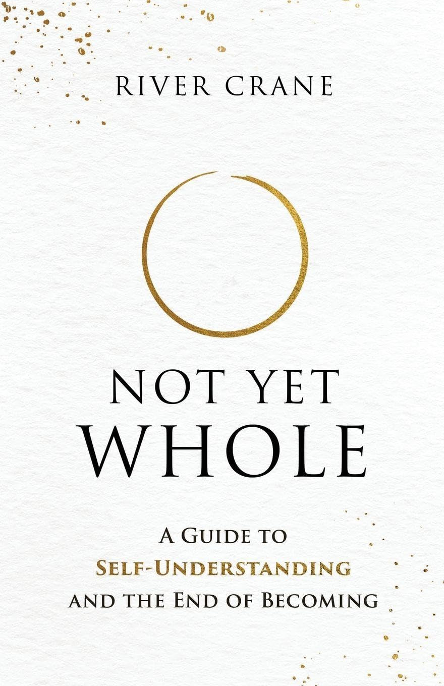 Not Yet Whole