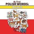 My First Polish Words: Animals