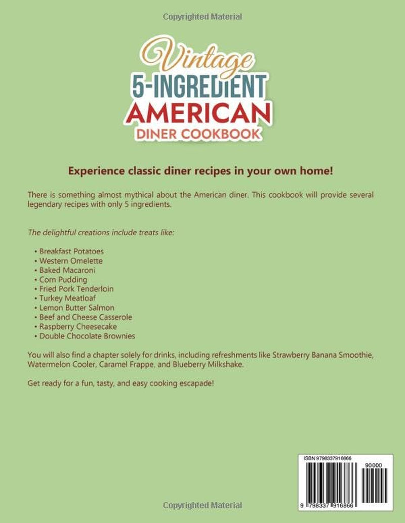 Vintage 5-Ingredient American Diner Cookbook: Favorite Easy and Tasty Retro Recipes to Make at Home (Vintage and Retro Cookbooks)