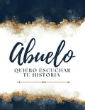 Abuelo Quiero Escuchar Tu Historia: Abuelo, Cuéntame Tu Historia es un diario guiado con más de 200 preguntas para que papá pueda registrar la ... para regalar y atesorar. (Spanish Edition)