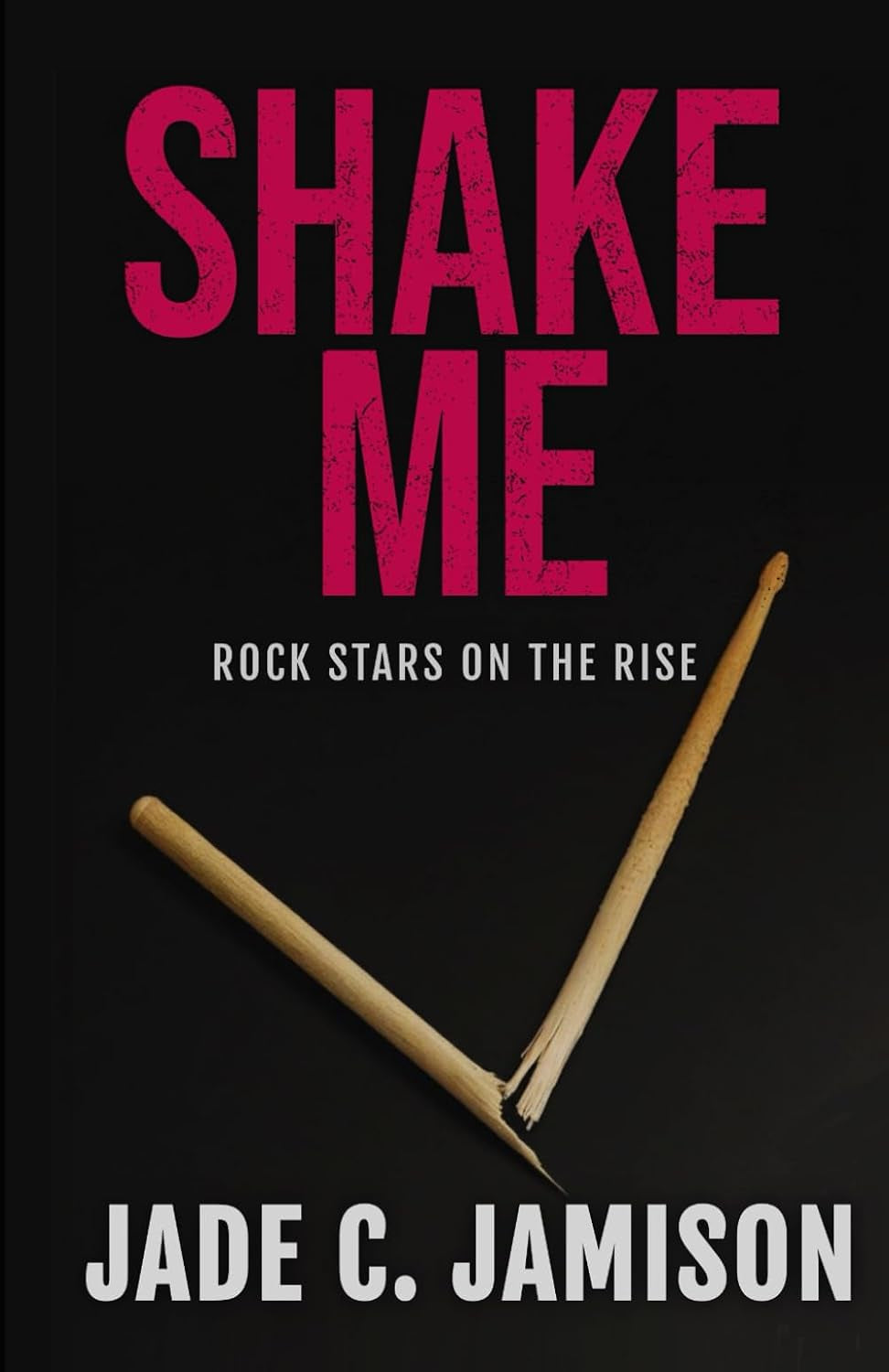 Shake Me (Rock Stars on the Rise)