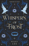 Whispers of Frost: Threads of Fate series, Book Two