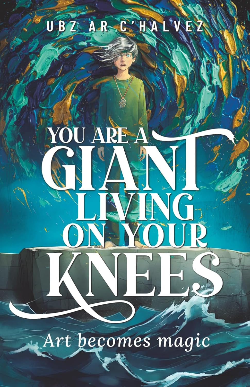 You Are a Giant Living on Your Knees: A Magical Coming-of-Age Story (The Granite Series)