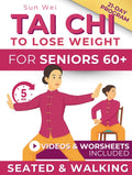 Tai Chi to Lose Weight: Gentle 5-Minute Daily Workouts to Burn Fat, Boost Energy & Restore Balance — Easy Standing and Seated Exercises for All Levels