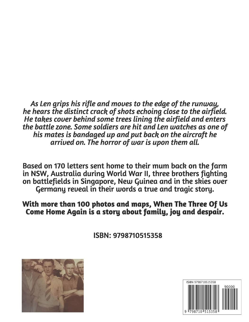 When The Three Of Us Come Home Again: World War II. Three Brothers. Three Battlefronts