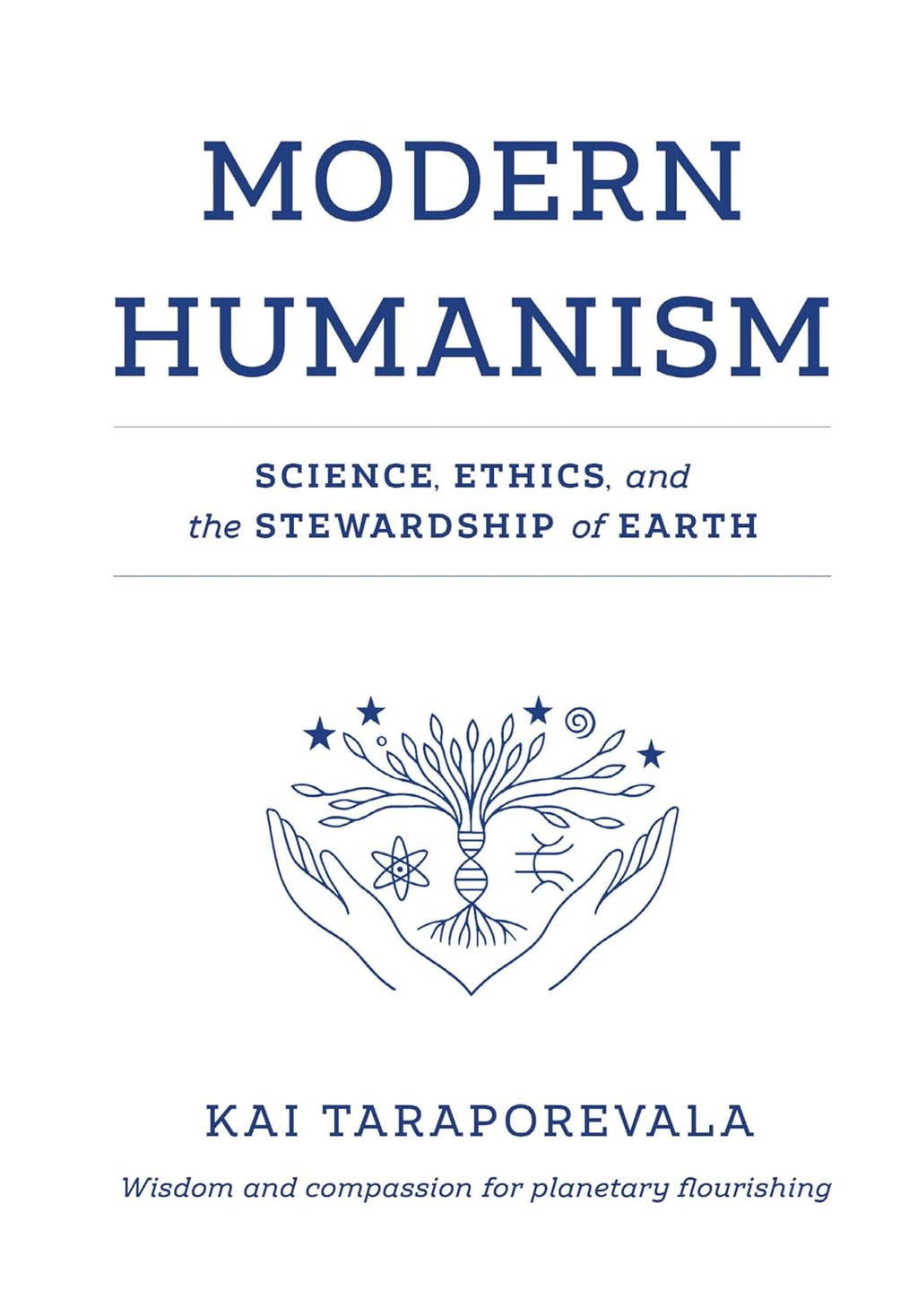 Modern Humanism: Science, Ethics, and the Stewardship of Earth