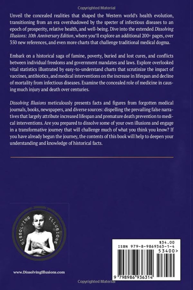 Dissolving Illusions: Disease, Vaccines, and the Forgotten History 10th Anniversary Edition