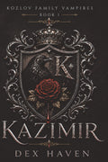 Kazimir: Kozlov Family Vampires Book 1