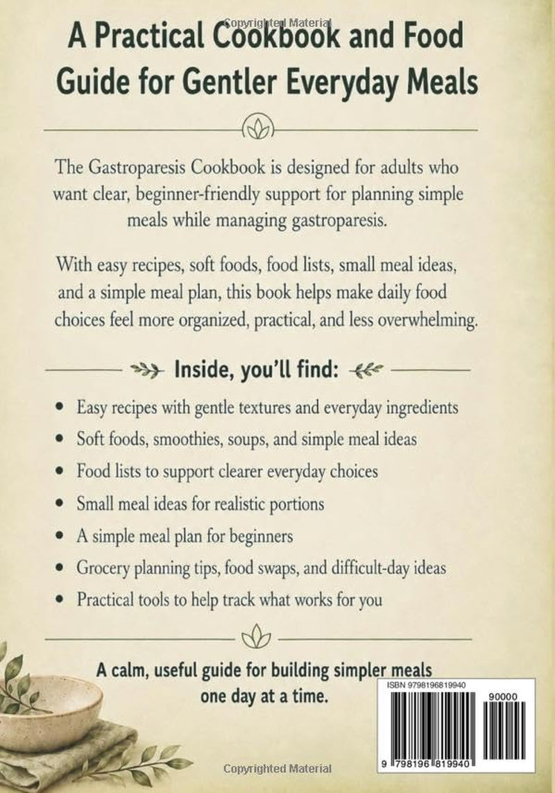 Gastroparesis Cookbook: Easy Recipes, Soft Foods, Food Lists, Small Meals, and a Simple Meal Plan for Beginners