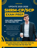 SHRM CP SCP Exam Prep Guide 2025 2026 for HR Certification Success: Complete Study System with Realistic Practice Tests Strategic Tips Detailed Answers and Career Focused HR Scenarios