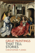 Great Paintings That Tell Stories: Discover the narrative power of art (Looking at Art)