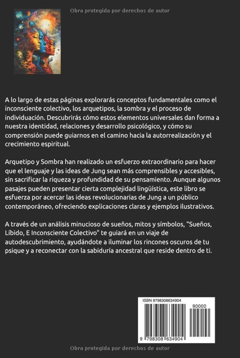 CARL JUNG - Sueños, Líbido, e Inconsciente Colectivo: La Psicología Analítica De Carl Jung: Explorando los Símbolos, Arquetipos y el Proceso de ... Psicológico y Espiritual (Spanish Edition)
