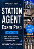 STATION AGENT EXAM PREP 2026-2027: Complete Guide to the MTA New York City Transit Exam with 2,000+ Practice Questions, Flashcards, Study Plan, SJT Tactics for a Top Score (17 Full-Length Tests)