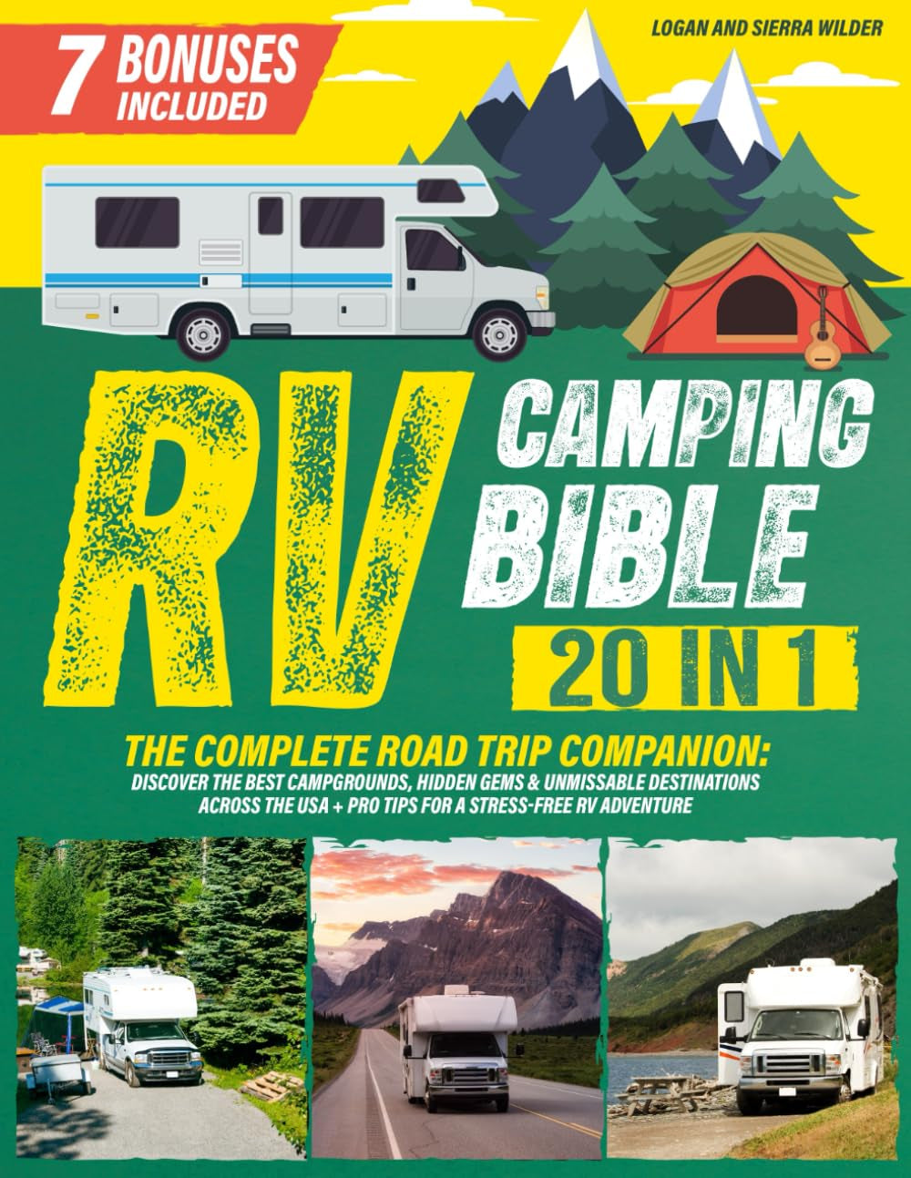 RV CAMPING BIBLE 20 IN 1: The Complete Road Trip Companion: Discover the Best Campgrounds, Hidden Gems & Unmissable Destinations Across the USA + Pro Tips for a Stress-Free RV Adventure