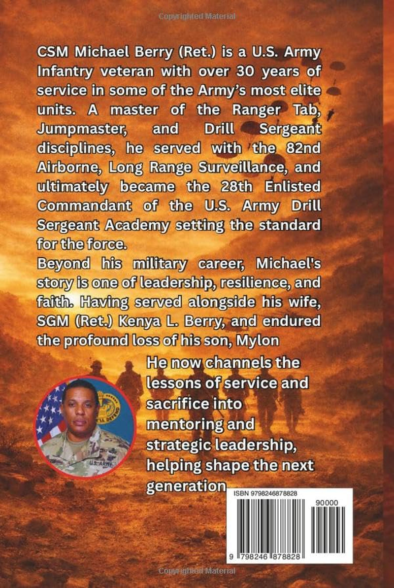 BOOTS, BLOOD, & BROTHERHOOD: A MEMOIR OF A COMMAND SERGEANT'S MAJOR'S FIGHT FOR RESPECT, PURPOSE, AND BROTHERHOOD