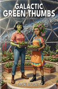 Galactic Green Thumbs: A Cozy, Low-Stakes, Slice-of-Life Sci-fi Adventure (No Stress Space Express)
