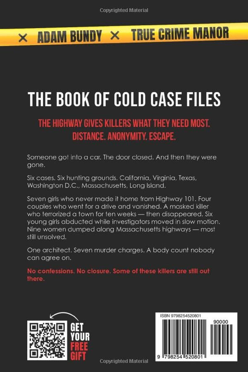 The Book of Cold Case Files: Dead Ends: The 6 Darkest Unsolved Serial Killer Cases on America's Highways (True Murder Stories: Unsolved)