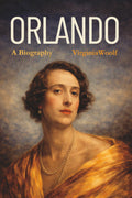 Orlando: A Biography (with Introduction by M.McQuilling)