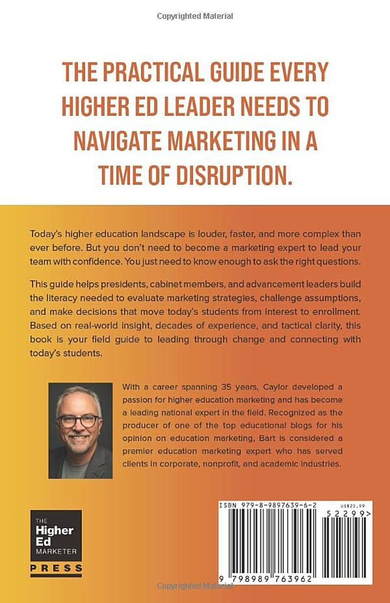 Know What You Don't Know: What Every Higher Ed Leader Needs to Understand About Marketing