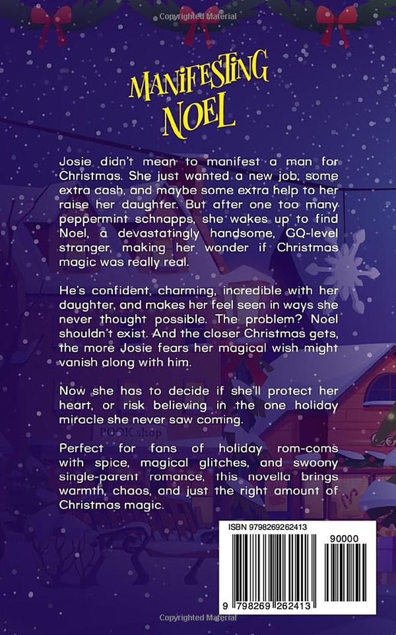 Manifesting Noel: A Spicy Christmas Romance Novella (The Holiday Glitch Series)