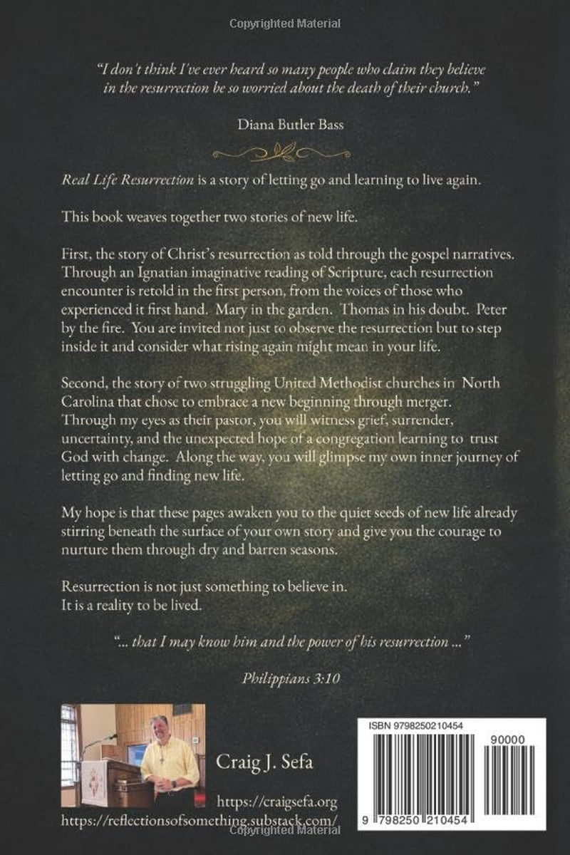 Real Life Resurrection: A Story of Letting Go and Living Into New Life