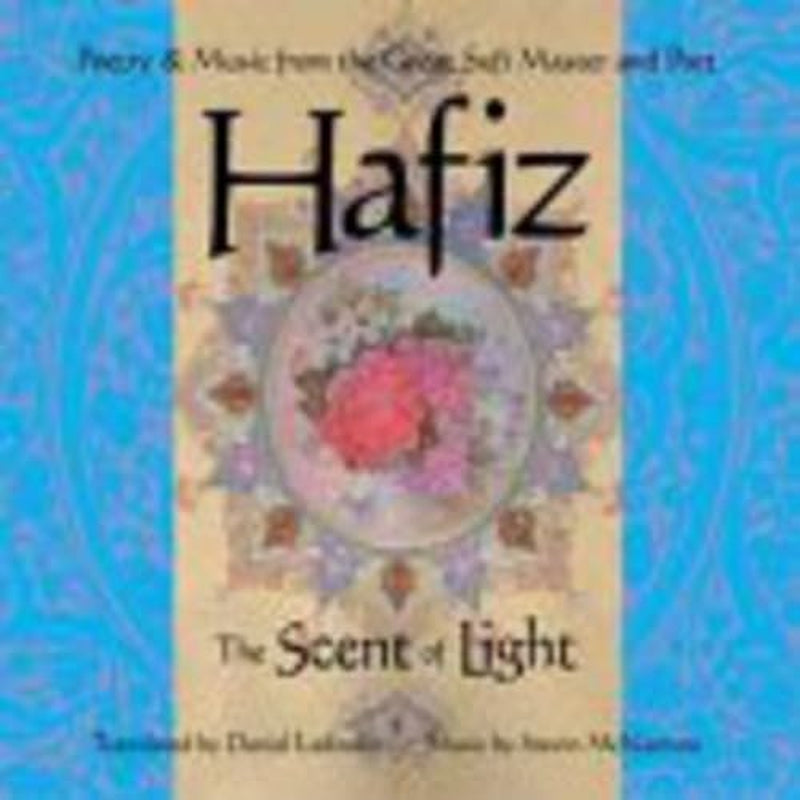 Hafiz the Scent of Light