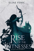 Rise of the Witnesses (Blight of Divinity)