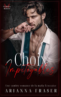 Choix Impitoyables: Une sombre romance de la mafia Écossaise (Les Héritiers De MacTavish) (French Edition)