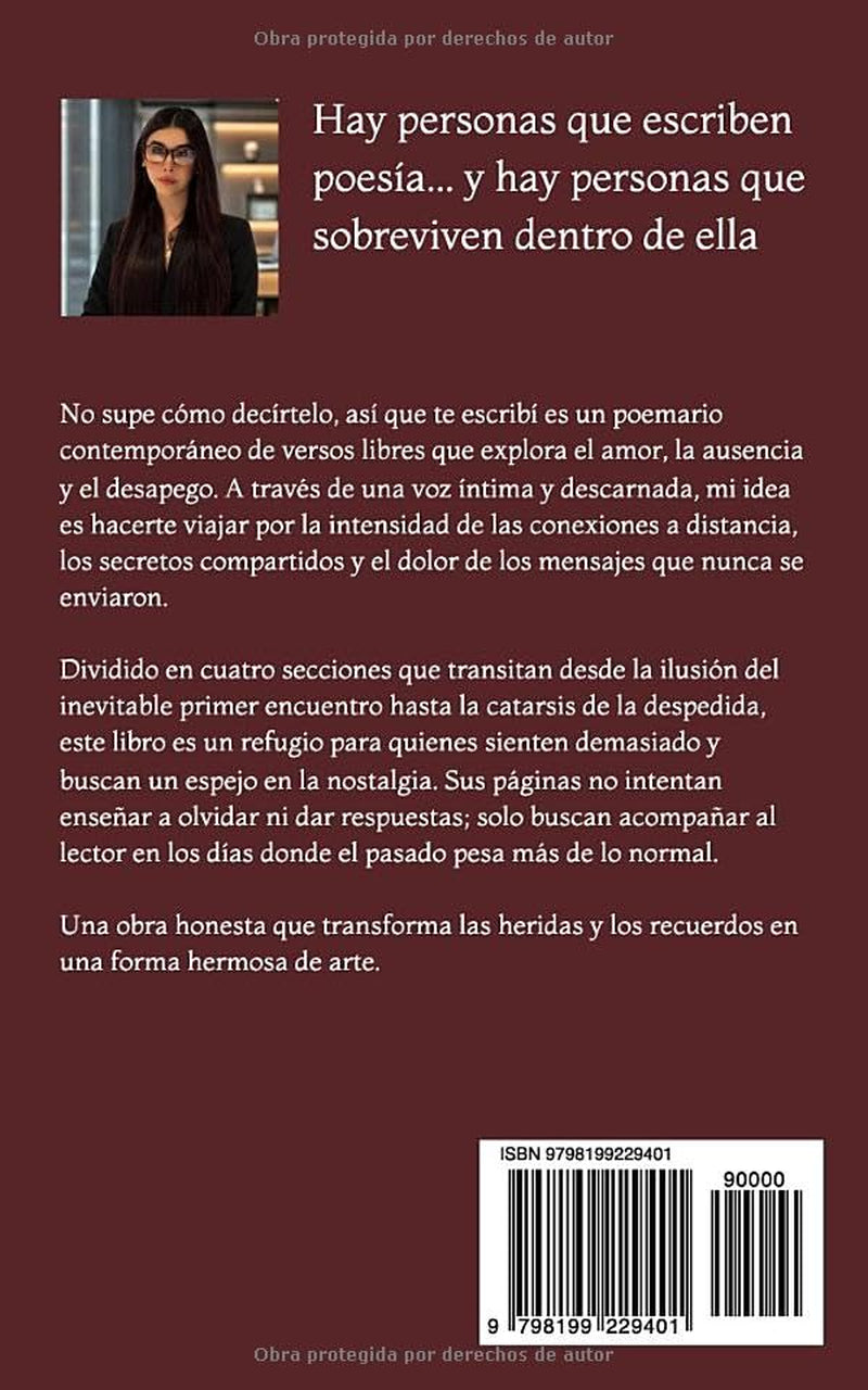 No supe como decirtelo, así que te escribí.: Poesía Contemporánea (Spanish Edition)