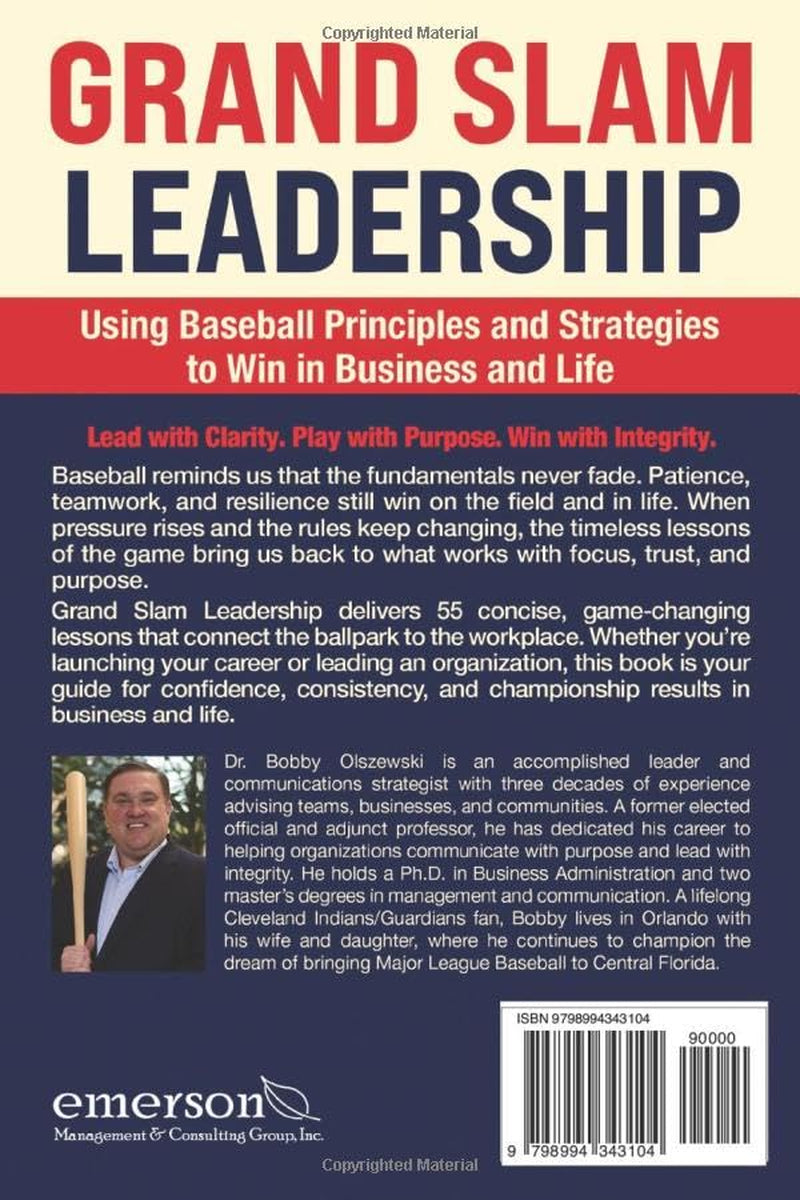 Grand Slam Leadership: Using Baseball Principles and Strategies to Win in Business and Life