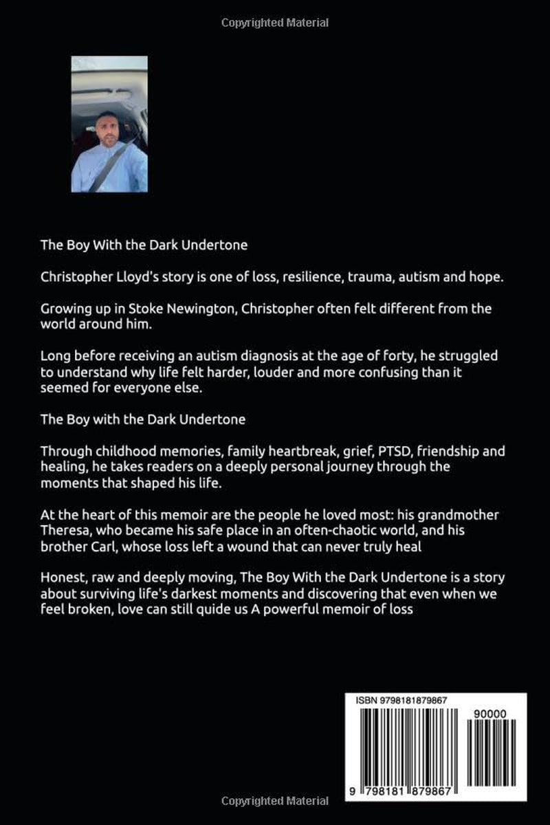 The Boy with the Dark Undertone: A Journey Through Loss, Autism, PTSD, Love and Healing