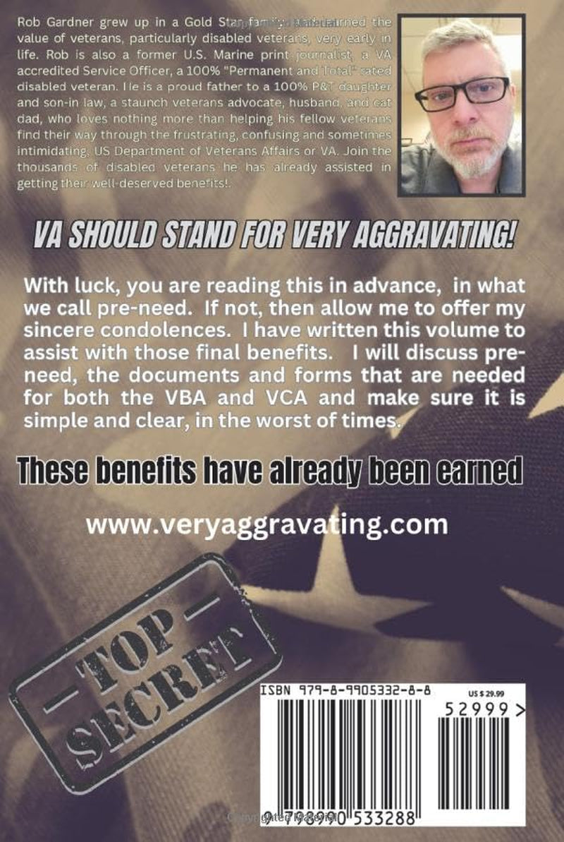 The VA Final Benefits Manual: A Guide to VA Burial, Survivors Pension, DIC, Pre-Need and other Veterans Benefits Administration and National Cemetery ... (VA really stands for Very Aggravating)