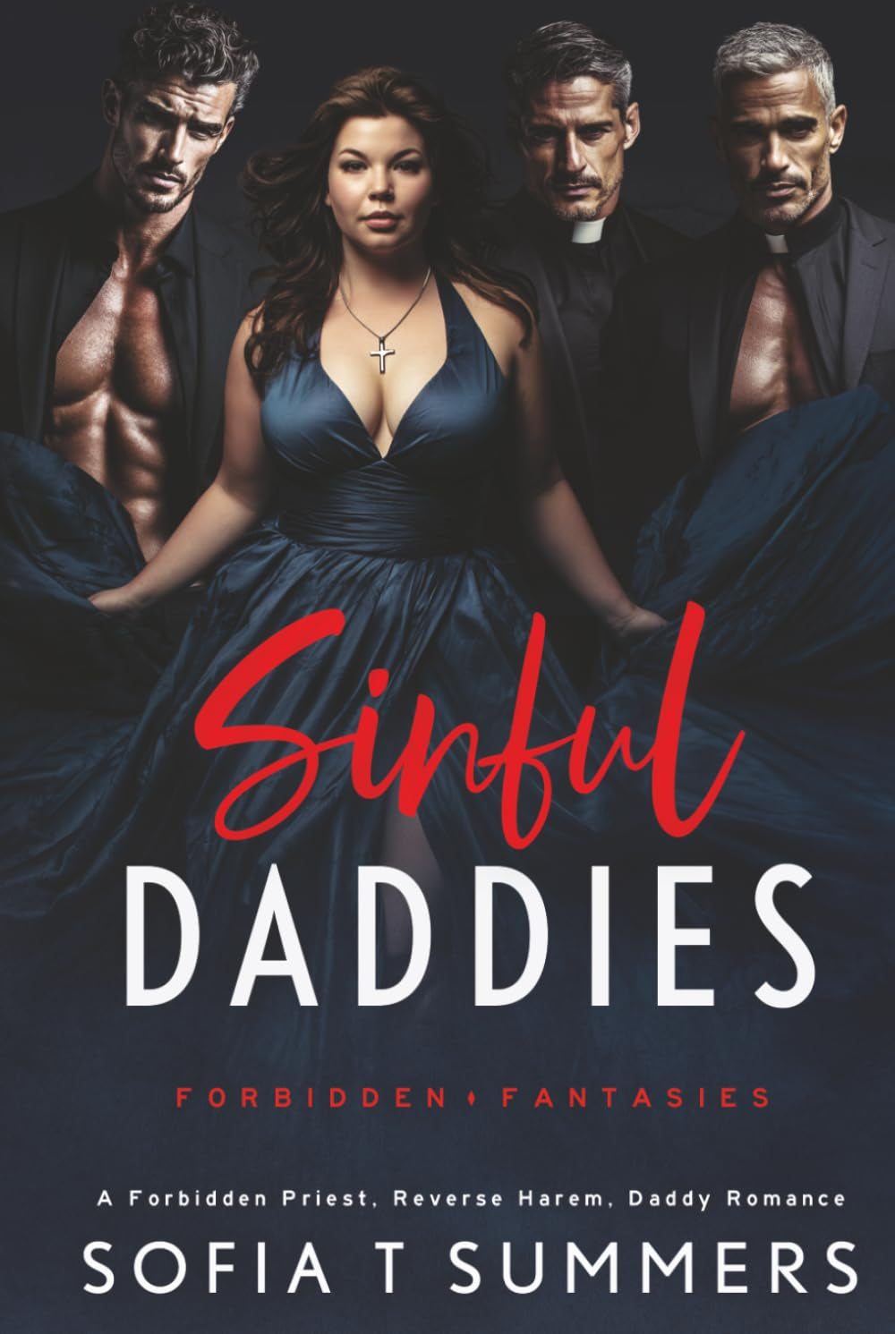 Sinful Daddies: A Forbidden Priest, Reverse Harem, Daddy Romance (Forbidden Reverse Harem Fantasies)