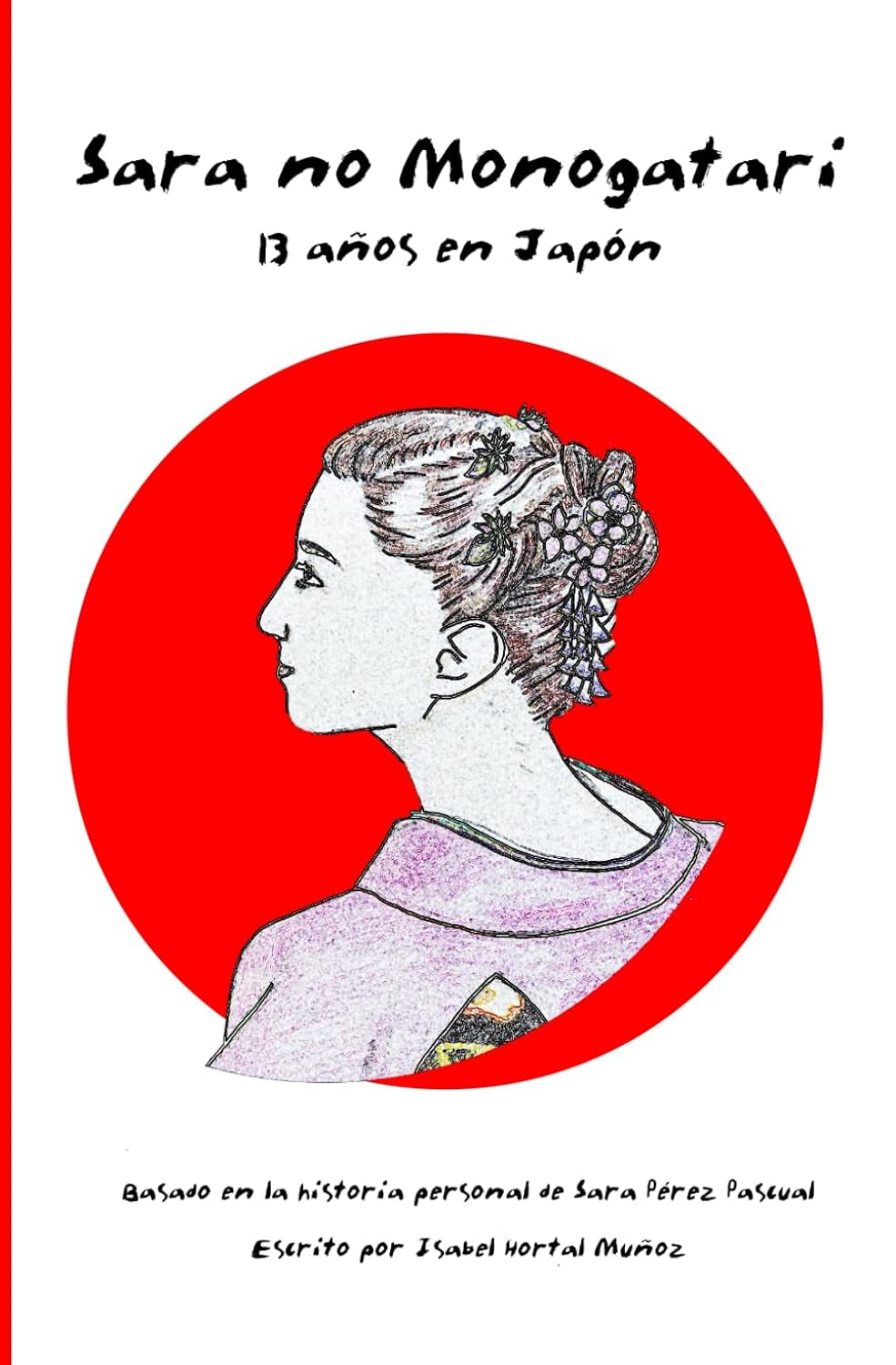 Sara no Monogatari: 13 años en Japón (Spanish Edition)
