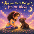 Are You There, Margot? It’s Me, Alexa