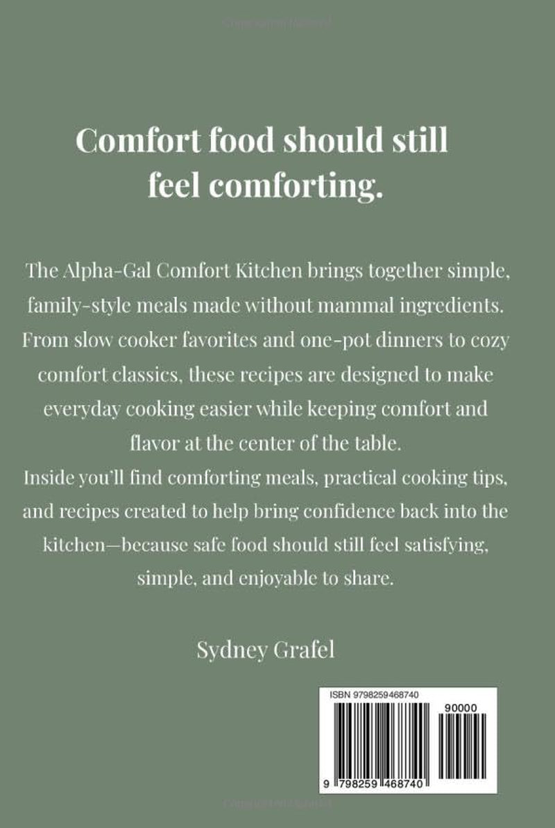 The Alpha-Gal Comfort Kitchen: Simple Slow Cooker, One-Pot, and Family-Style Recipes Without Mammal Ingredients