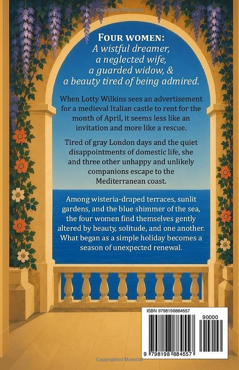 The Enchanted April: Illustrated classic of sunshine & renewal