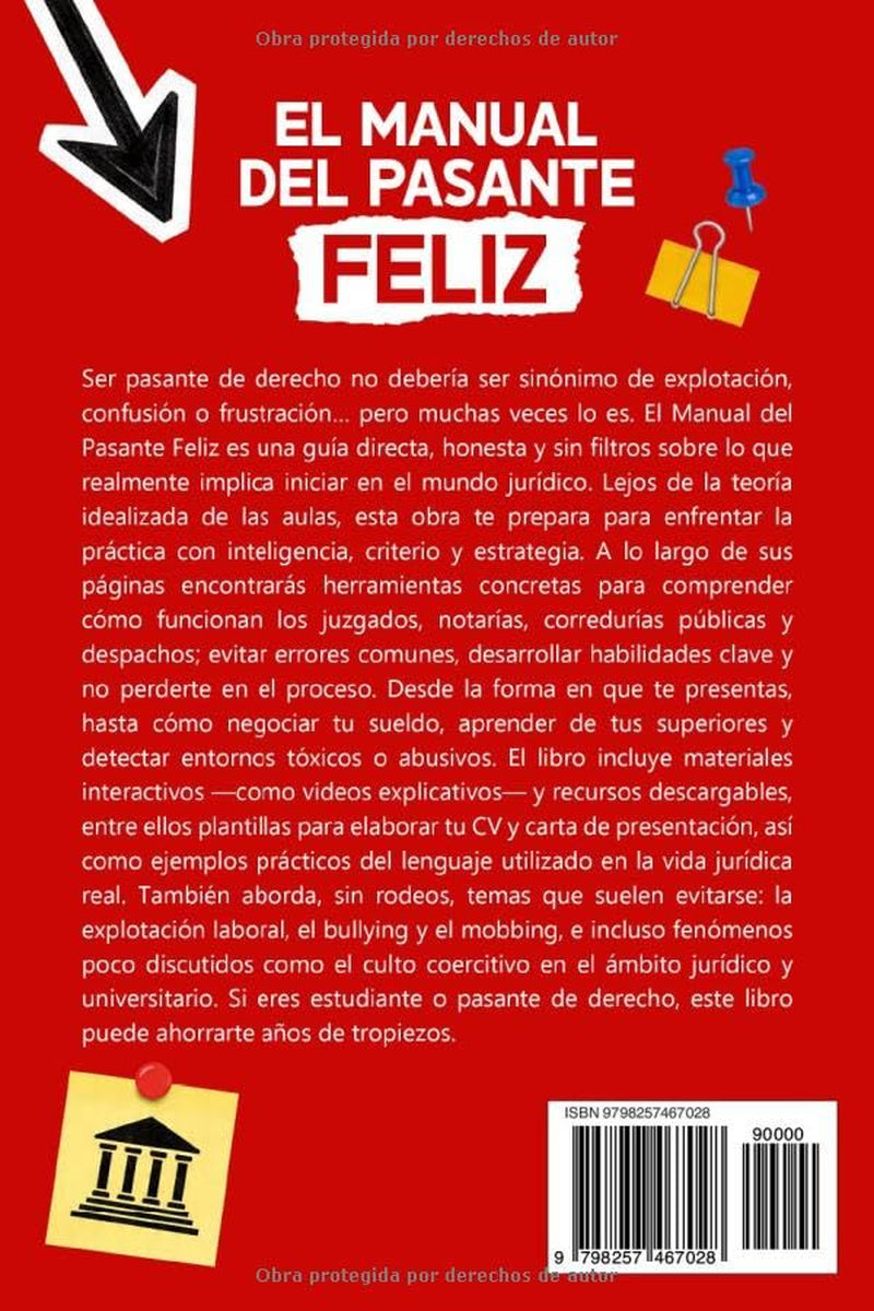 El manual del pasante feliz: Cómo sobrevivir en la jungla del derecho y no perecer (Spanish Edition)